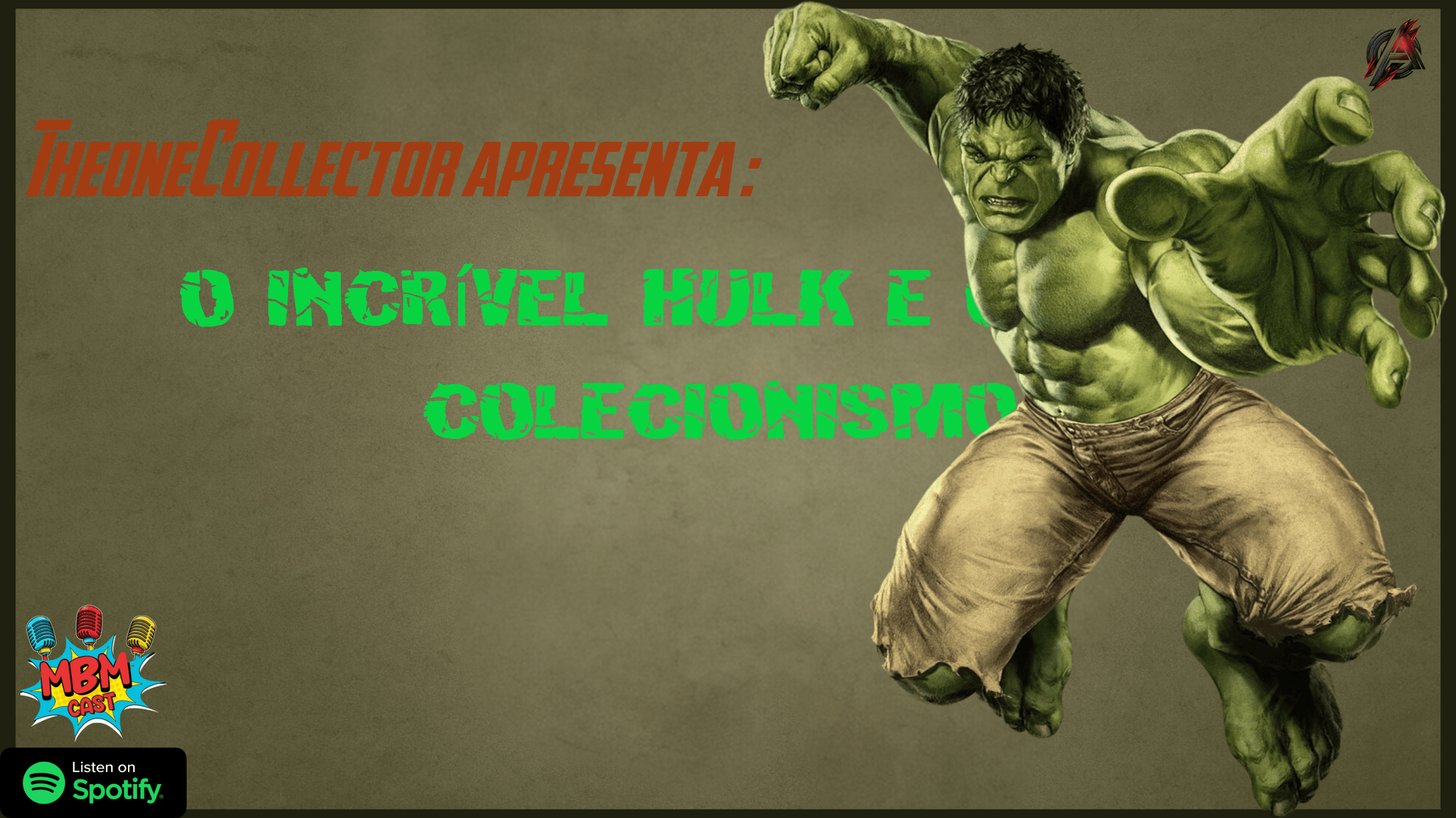El Increíble Hulk y el Coleccionismo 💚