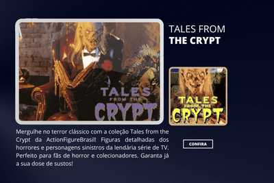 Contos da Cripta / Lendas do Além-Túmulo - Tales from the Crypt - ActionFigureWorld