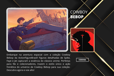 Cowboy Bebop - ActionFigureWorld